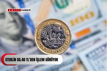 Sterlin 55.40 TL, dolar 41.10 TL, euro 47.85 TL’den işlem görüyor