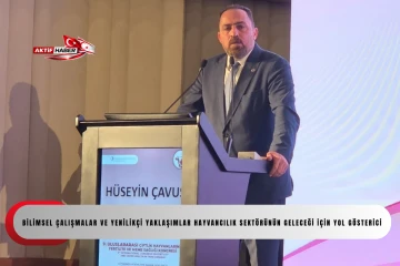  Tarım ve Doğal Kaynaklar Bakanı &Ccedil;avuş: &ldquo;Bilimsel &ccedil;alışmalar ve yenilik&ccedil;i yaklaşımlar hayvancılık sekt&ouml;r&uuml;n&uuml;n geleceği i&ccedil;in yol g&ouml;sterici&rdquo;