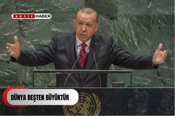  TC Cumhurbaşkanı Erdoğan: &quot;Biz, güçlünün haklı olduğu değil, haklının güçlü olduğu bir düzen kuruluna kadar 'Dünya beşten büyüktür' demeye devam edeceğiz&quot;