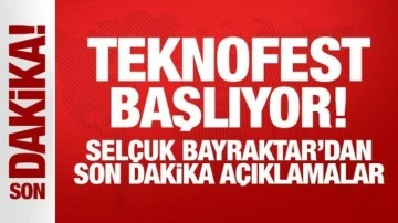 TEKNOFEST başlıyor! Selçuk Bayraktar'dan son dakika açıklamalar