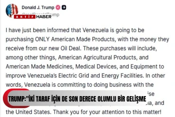 TRUMP:"Venezuela, petrol anlaşmasından elde edeceği gelirle yalnızca ABD yapımı &uuml;r&uuml;nleri satın alacak"