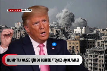 Trump'tan Gazze İçin 60 Günlük Ateşkes Açıklaması