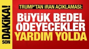 Trump'tan İranlı eylemcilere: Yardım yolda