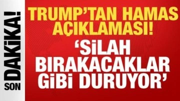 Trump'tan son dakika Hamas a&ccedil;ıklaması: B&uuml;y&uuml;k etkendi...