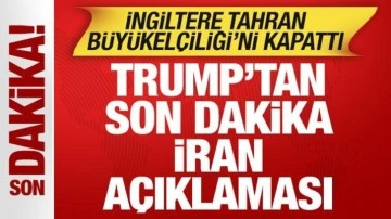 Trump'tan son dakika İran a&ccedil;ıklaması! Tahran B&uuml;y&uuml;kel&ccedil;iliği kapatıldı