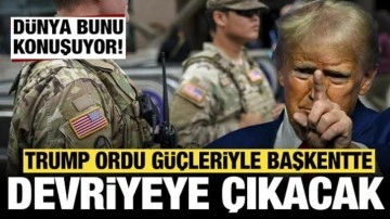 Tüm dünya bunu konuşuyor: Trump ordu güçleriyle devriyeye çıkacak!