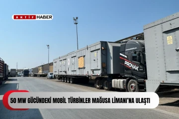Türkiye’den Temin Edilen 50 MW Gücündeki Mobil Türbinler Mağusa Limanı’na Ulaştı