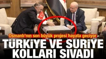 T&uuml;rkiye ve Suriye kolları sıvadı! Osmanlı'nın son b&uuml;y&uuml;k projesi hayata ge&ccedil;iyor
