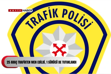 Ülke genelindeki trafik denetimlerinde 251 sürücü rapor edildi, 1 sürücü tutuklandı