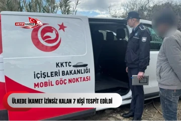  &Uuml;lkede ikamet izinsiz kalan 7 kişi tespit edildi...
