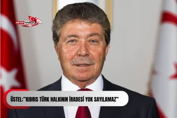 &Uuml;STEL:&ldquo;Kıbrıs T&uuml;rk Halkının İradesi Yok Sayılamaz&rdquo;