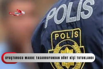  Uyuşturucu madde tasarrufundan d&ouml;rt kişi tutuklandı...