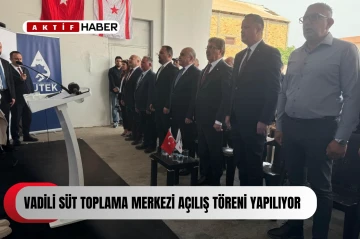 Vadili Süt Toplama Merkezi açılış töreni yapılıyor...