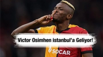 Victor Osimhen İstanbul’a geliyor: Osimhen için uçak takip kodu paylaşıldı!