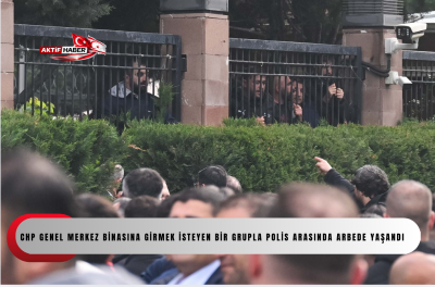 CHP Genel Merkez binasına girmek isteyen bir grupla polis arasında arbede yaşandı