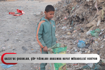 Gazze'de &ccedil;ocuklar, &ccedil;&ouml;p yığınları arasında hayat m&uuml;cadelesi veriyor