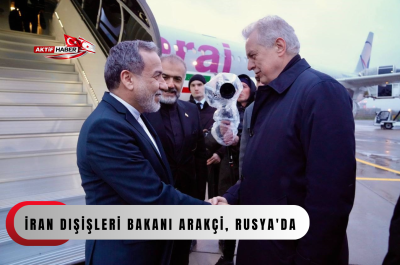 İran Dışişleri Bakanı Arak&ccedil;i, Rusya'da