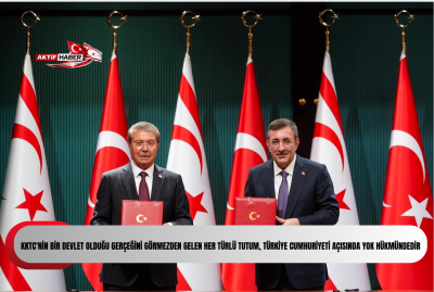 KKTC'nin bir devlet olduğu ger&ccedil;eğini g&ouml;rmezden gelen her t&uuml;rl&uuml; tutum, T&uuml;rkiye Cumhuriyeti a&ccedil;ısında yok h&uuml;km&uuml;ndedir